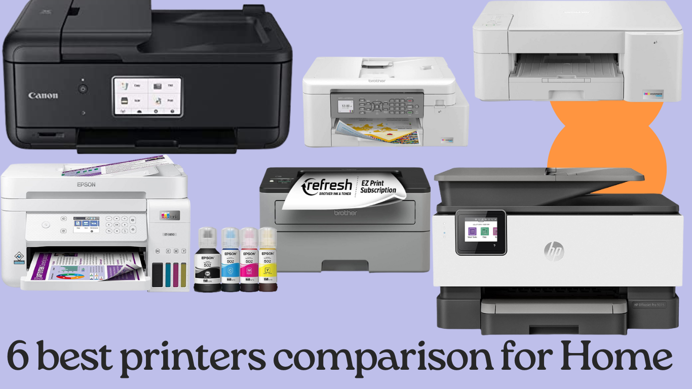 Top 6 Best Home Printers 2024 comparison chart