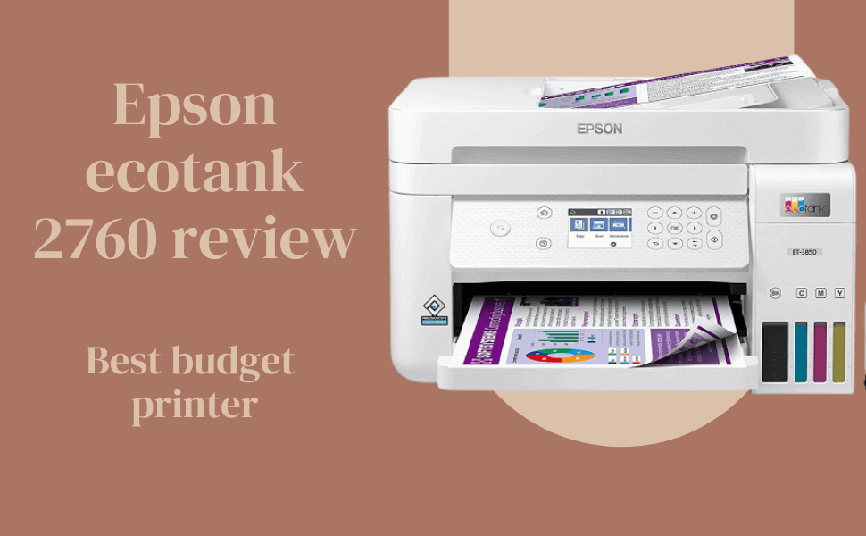 Best budget printer Epson ecotank 2760 review 2024
